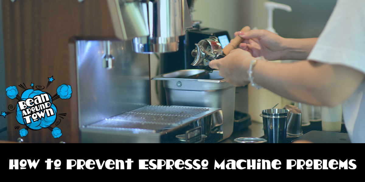 How to Prevent Espresso Machine Problems 